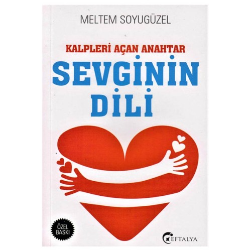 Kalpleri Açan Anahtar Sevginin Dili - Eftalya Kitap Kalpleri Açan Anahtar Sevginin Dili - Eftalya Kitap